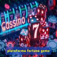 plataforma fortune gems